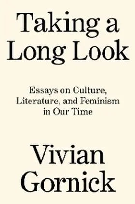 Gornick |  Taking A Long Look | eBook | Sack Fachmedien
