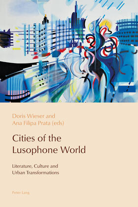 Prata / Wieser | Cities of the Lusophone World | Buch | 978-1-78874-251-1 | sack.de