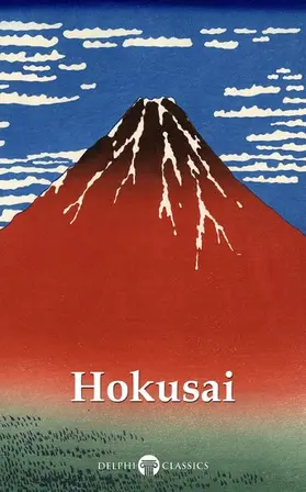 Hokusai / Russell |  Delphi Collected Works of Katsushika Hokusai (Illustrated) | eBook | Sack Fachmedien