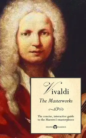 Vivaldi / Russell |  Delphi Masterworks of Antonio Vivaldi (Illustrated) | eBook | Sack Fachmedien