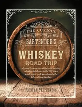Stephenson |  The Curious Bartender's Whiskey Road Trip | eBook | Sack Fachmedien