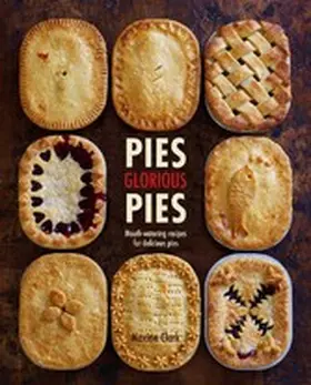 Clark |  Pies Glorious Pies | eBook | Sack Fachmedien