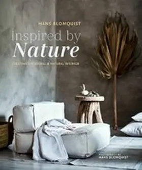Blomquist |  Inspired by Nature: Creating a personal and natural interior | eBook | Sack Fachmedien