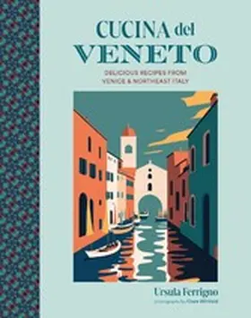 Ferrigno |  Cucina del Veneto | eBook | Sack Fachmedien