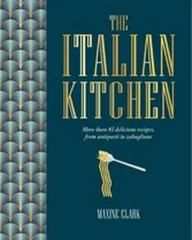 Clark |  The Italian Kitchen | eBook | Sack Fachmedien