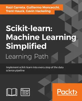 Hauck / Garreta / Moncecchi |  scikit-learn : Machine Learning Simplified | eBook | Sack Fachmedien