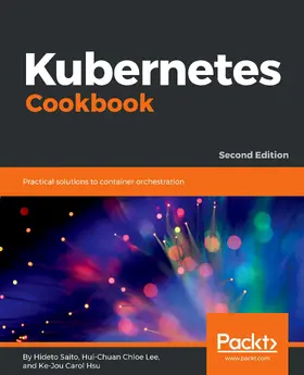 Saito / Lee / Hsu |  Kubernetes Cookbook | eBook | Sack Fachmedien