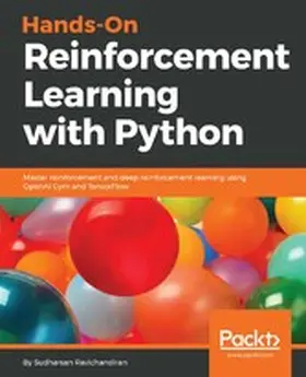 Ravichandiran |  Hands-On Reinforcement Learning with Python | eBook | Sack Fachmedien