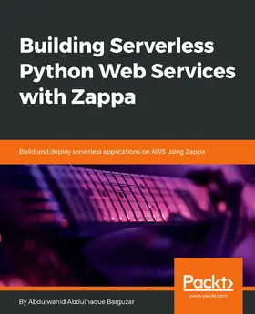 Barguzar |  Building Serverless Python Web Services with Zappa | eBook | Sack Fachmedien