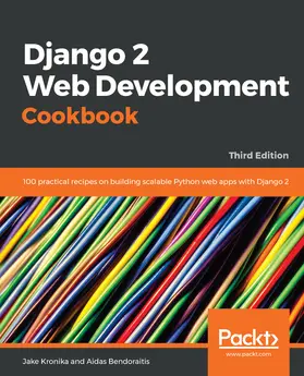 Kronika / Bendoraitis |  Django 2 Web Development Cookbook | eBook | Sack Fachmedien