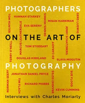 Moriarty |  Photographers on the Art of Photography | Buch |  Sack Fachmedien