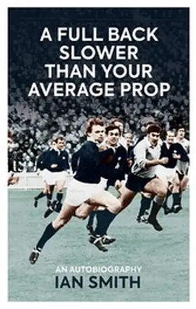 Smith |  A Full Back Slower Than Your Average Prop | eBook | Sack Fachmedien