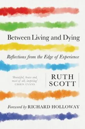 Scott |  Between Living and Dying | eBook | Sack Fachmedien
