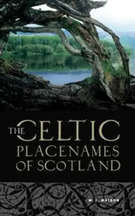 Watson |  The Celtic Placenames of Scotland | eBook | Sack Fachmedien