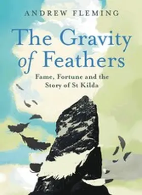 Fleming |  The Gravity of Feathers | eBook | Sack Fachmedien