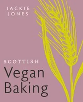Jones |  Scottish Vegan Baking | eBook | Sack Fachmedien