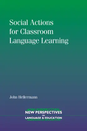 Hellermann |  Social Actions for Classroom Language Learning | eBook | Sack Fachmedien
