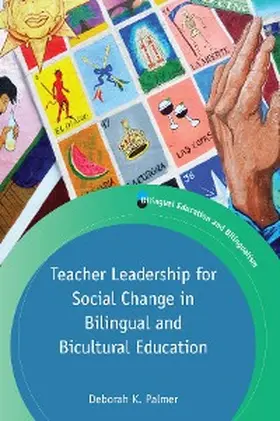Palmer |  Teacher Leadership for Social Change in Bilingual and Bicultural Education | eBook | Sack Fachmedien