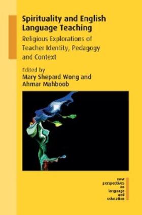Wong / Mahboob |  Spirituality and English Language Teaching | eBook | Sack Fachmedien