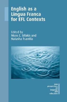 Sifakis / Tsantila |  English as a Lingua Franca for EFL Contexts | eBook | Sack Fachmedien