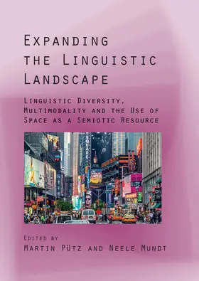 Pütz / Mundt |  Expanding the Linguistic Landscape | Buch |  Sack Fachmedien