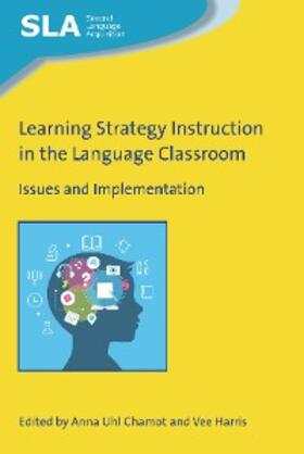Chamot / Harris |  Learning Strategy Instruction in the Language Classroom | eBook | Sack Fachmedien