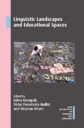 Krompák / Fernández-Mallat / Meyer | Linguistic Landscapes and Educational Spaces | E-Book | sack.de