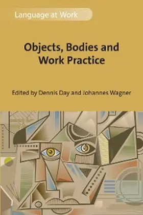 Day / Wagner |  Objects, Bodies and Work Practice | eBook | Sack Fachmedien