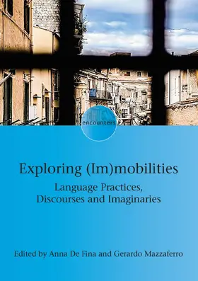 De Fina / Mazzaferro |  Exploring (Im)mobilities | Buch |  Sack Fachmedien