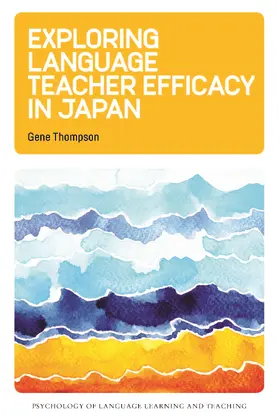 Thompson | Exploring Language Teacher Efficacy in Japan | Buch | 978-1-78892-539-6 | www.sack.de