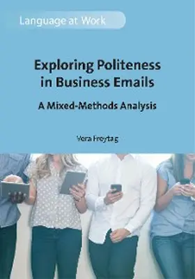 Freytag |  Exploring Politeness in Business Emails | eBook | Sack Fachmedien