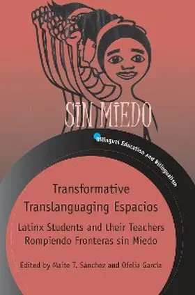 Sánchez / García |  Transformative Translanguaging Espacios | eBook | Sack Fachmedien