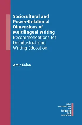 Kalan |  Sociocultural and Power-Relational Dimensions of Multilingual Writing | Buch |  Sack Fachmedien