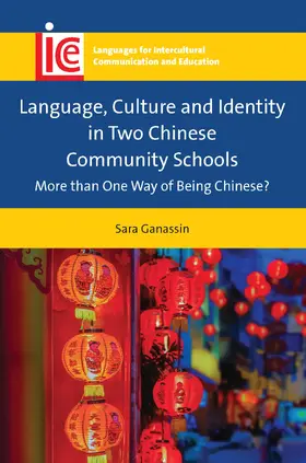 Ganassin |  Language, Culture and Identity in Two Chinese Community Schools | Buch |  Sack Fachmedien