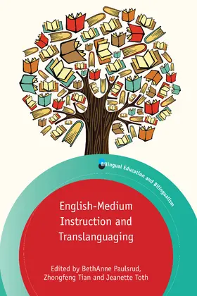 Paulsrud / Tian / Toth | English-Medium Instruction and Translanguaging | Buch | 978-1-78892-732-1 | www.sack.de