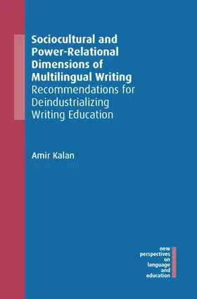 Kalan | Sociocultural and Power-Relational Dimensions of Multilingual Writing | Buch | 978-1-78892-780-2 | www.sack.de