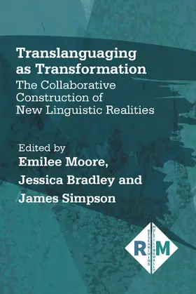Moore / Bradley / Simpson |  Translanguaging as Transformation | Buch |  Sack Fachmedien