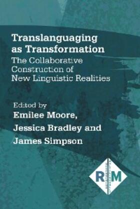Moore / Bradley / Simpson | Translanguaging as Transformation | E-Book | www.sack.de