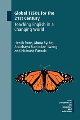 Rose / Syrbe / Montakantiwong |  Global TESOL for the 21st Century | eBook | Sack Fachmedien