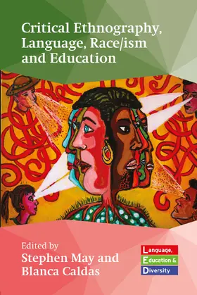 May / Caldas |  Critical Ethnography, Language, Race/ism and Education | Buch |  Sack Fachmedien