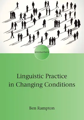 Rampton |  Linguistic Practice in Changing Conditions | Buch |  Sack Fachmedien