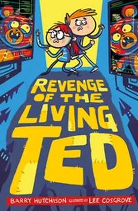 Hutchison |  Revenge of the Living Ted | eBook | Sack Fachmedien