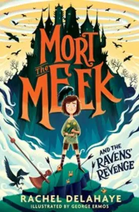 Delahaye |  Mort the Meek and the Ravens' Revenge | eBook | Sack Fachmedien