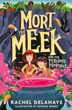Delahaye |  Mort the Meek and the Perilous Prophecy | eBook | Sack Fachmedien