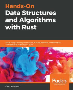 Matzinger |  Hands-On Data Structures and Algorithms with Rust | eBook | Sack Fachmedien