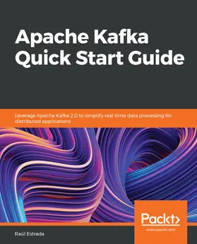 Estrada |  Apache Kafka Quick Start Guide | eBook | Sack Fachmedien