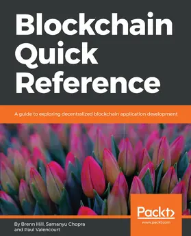 Amekodommo / Hill / Chopra |  Blockchain Quick Reference | eBook | Sack Fachmedien