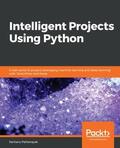 Unknown |  Intelligent Projects Using Python | eBook | Sack Fachmedien