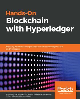 Baset / Desrosiers / Gaur | Hands-On Blockchain with Hyperledger | E-Book | sack.de