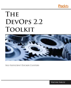 Farcic |  The DevOps 2.2 Toolkit | eBook | Sack Fachmedien